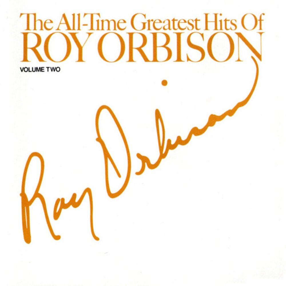 Roy Orbison – The All-Time Greatest Hits Of Roy Orbison, Vol. #2 1990 cd - rock